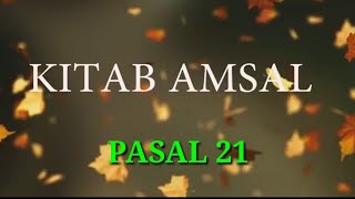 Amsal Pasal 21 [upl. by Charles]