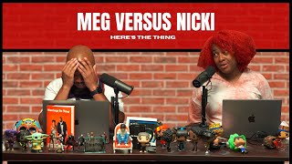 Meg Versus Nicki  heresthething [upl. by Halden]