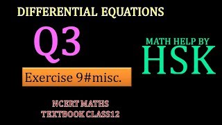 differential eqn EX9misc Q3 NCERT MATHS SOLUTIONS class 12 cbse board [upl. by Orling694]