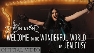 Epinikion  Welcome to the Wonderful World of Jealousy OFFICIAL VIDEO [upl. by Vallery992]