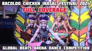 BACOLOD CHICKEN INASAL FESTIVAL 2024 GLOBAL BEATS ARENA DANCE COMPETITION [upl. by Artima]