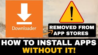 DOWNLOADER FIRESTICK INSTALL TOOL REMOVED FROM APP STORES amp ANDROID TV [upl. by Ricketts44]