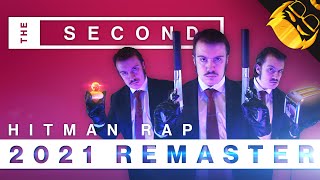 THE SECOND  2021 REMASTER  Hitman 2 Rap [upl. by Parette]