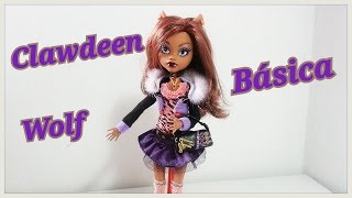 Review  Monster High  Clawdeen Wolf  básica [upl. by Abita388]