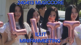 fancam ILLIT MUSICCORE MINIFANMEETING 240413 [upl. by Jakoba]