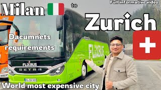 Switzerland tour  🇮🇹Milan to Zurich🇨🇭 journey by FlixBus❤️Travelling dacumnets for Switzerland 🇨🇭 [upl. by Redan]