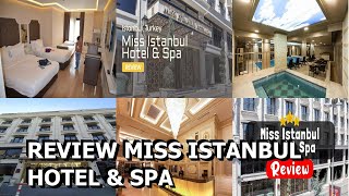 Review Miss Istanbul Hotel amp Spa [upl. by Antone]