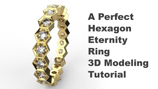 How to Make a Perfect Hexagon Eternity Ring with Rhino 3D Software 228 [upl. by Christyna]