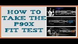 How to take the P90X P90X2 or P90X3 Fit Test [upl. by Bidget]