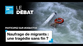 Méditerranée  78 morts dans le naufrage dun bateau de migrants une tragédie sans fin [upl. by Christophe]