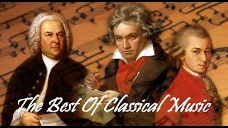 The Best of Classical Music 🎻 Mozart Beethoven Bach Chopin Tchaikovsky to Relax Study Sleep [upl. by Allard]