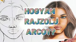 Hogyan rajzolj arcot Arc rajzolása lépésről lépésre [upl. by Krilov]