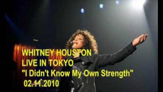 Whitney Houston I Didnt Know My Own Strength LIVE TOKYO 2010 [upl. by Cristine]