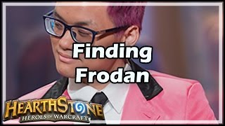 Hearthstone Finding Frodan [upl. by Hamforrd]