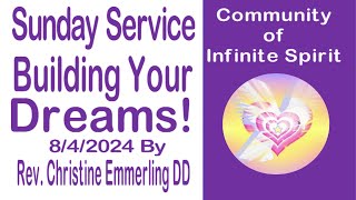 Building Your Dreams by Rev Christine Emmerling DD 842024 [upl. by Cassil]