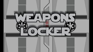 Weapons Locker Vaders Vault Revn [upl. by Marvel939]