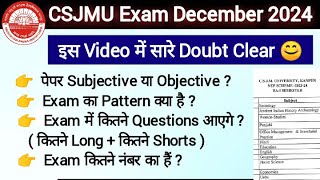 CSJMU Exam 2024 objective या subjective  सभी doubts दूर  csjmu December exam date sheet 2024 [upl. by Nore434]