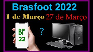 Lançamento Brasfoot 2022Que dia🤔 [upl. by Hamehseer]