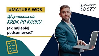 Matura WOS  Wypracowanie Jak najlepiej podsumować [upl. by Madai778]