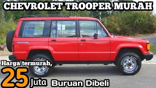 CHEVROLET TROOPER MURAH Harga Termurah 25 Juta Siap Tempur Segala Medan [upl. by Syah982]