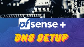 PFSense DNS Setup [upl. by Idihsar]