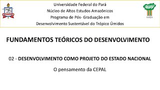 020300 Fundamentos teóricos do desenvolvimento O pensamento da CEPAL [upl. by Freyah]