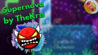 My first Insane Demon Supernova by TheKris 100 Geometry Dash [upl. by Issy434]