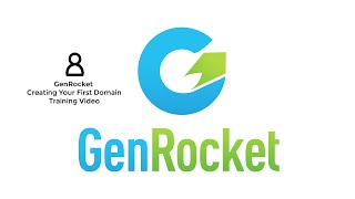 Creating Your First GenRocket Domain Training Video [upl. by Sigmund350]