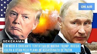 EM MEIO Ã€ CHOCANTE TENTATIVA DE MATAR TRUMP RÃšSSIA CULPA A OTAN PELO PLANO DE ASSASSINATO DE PUTIN [upl. by Hulbard613]