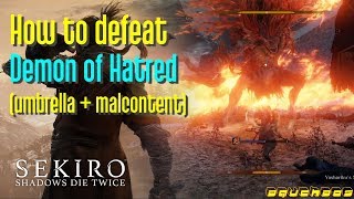 Sekiro How to defeat Demon of Hatred with umbrella and malcontent nodamage challenge [upl. by Marin]