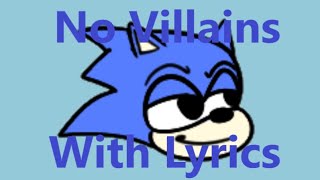 No Villains  FNF Lyrics [upl. by Gauthier]