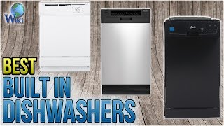 8 Best Built In Dishwashers 2018 [upl. by Drol]