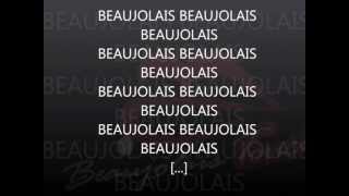 Beaujolais Beaujolais Beaujolais [upl. by Quinby]