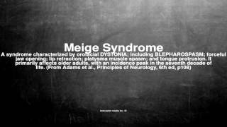 Medical vocabulary What does Meige Syndrome mean [upl. by Brana]