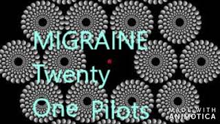 Twenty One Pilots  Migraine [upl. by Smailliw751]