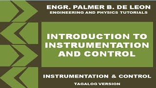 INTRODUCTION TO INSTRUMENTATION AND CONTROL  INSTRUMENTATION AND CONTROL TAGALOG VERSION [upl. by Niwle]