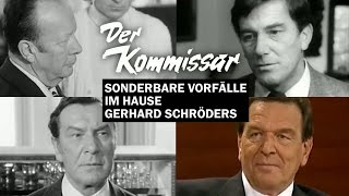 Der Kommissar Sonderbare Vorfälle im Hause Gerhard Schröders [upl. by Wharton198]