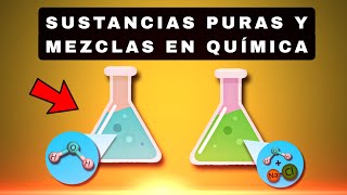 Sustancias puras y mezclas Química [upl. by Agosto]