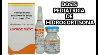 🔴 DOSIS PEDIATRICA DE HIDROCORTISONA EN AMPOLLA [upl. by Ardnasirk]