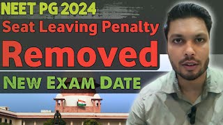 Neet pg bond  neet pg latest news  neet pg 2024 exam date  penalty for leaving neet pg seat [upl. by Keven422]