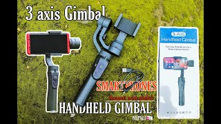 3 axis smartphone GIMBALCheapest mobile phone gimbal Unboxing and Review IN NEPALIONLINE SHOPPING [upl. by Ongun608]