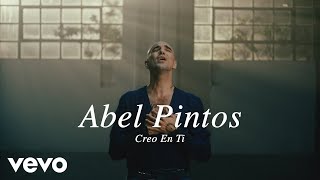 Abel Pintos  Creo en Ti Official Video [upl. by Shaefer]