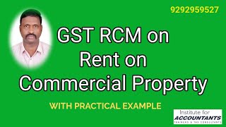 rcm gst on rent on commercial Property [upl. by Nerhe180]