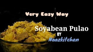 Soyabean Pulao  Very Easy Method  Naazkitchen [upl. by Yorgos]