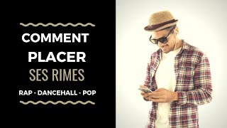 15  COMMENT PLACER CES RIMES DANS UN TEXTE DE │ Rap Dancehall UrbanPop [upl. by Tollmann]