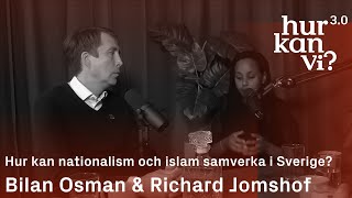 Bilan Osman amp Richard Jomshof  Hur kan nationalism och islam samverka i Sverige [upl. by Borroff]