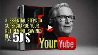 3 Essential Steps to Supercharge Your Retirement Savings in Your 50s [upl. by Quiteria]