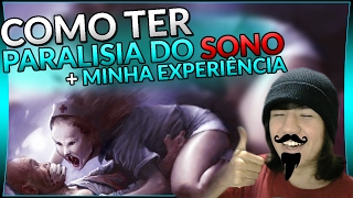 COMO TER UMA PARALISIA DO SONO  MINHA EXPERIÊNCIA [upl. by Naugan879]