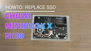 HOWTO Replacing the SSD of the Chuwi MiniBook X N100 [upl. by Sang989]