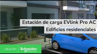 Estación de carga EVlink™ Pro AC – Ideal para edificios residenciales  Schneider Electric [upl. by Christi]